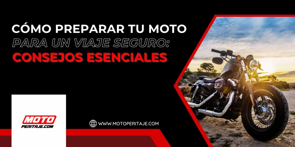 como preparar tu moto para un viaje seguro consejos esenciales